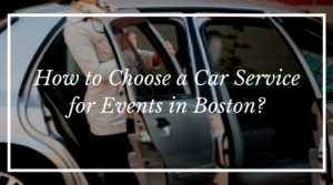 private car service to boston for events